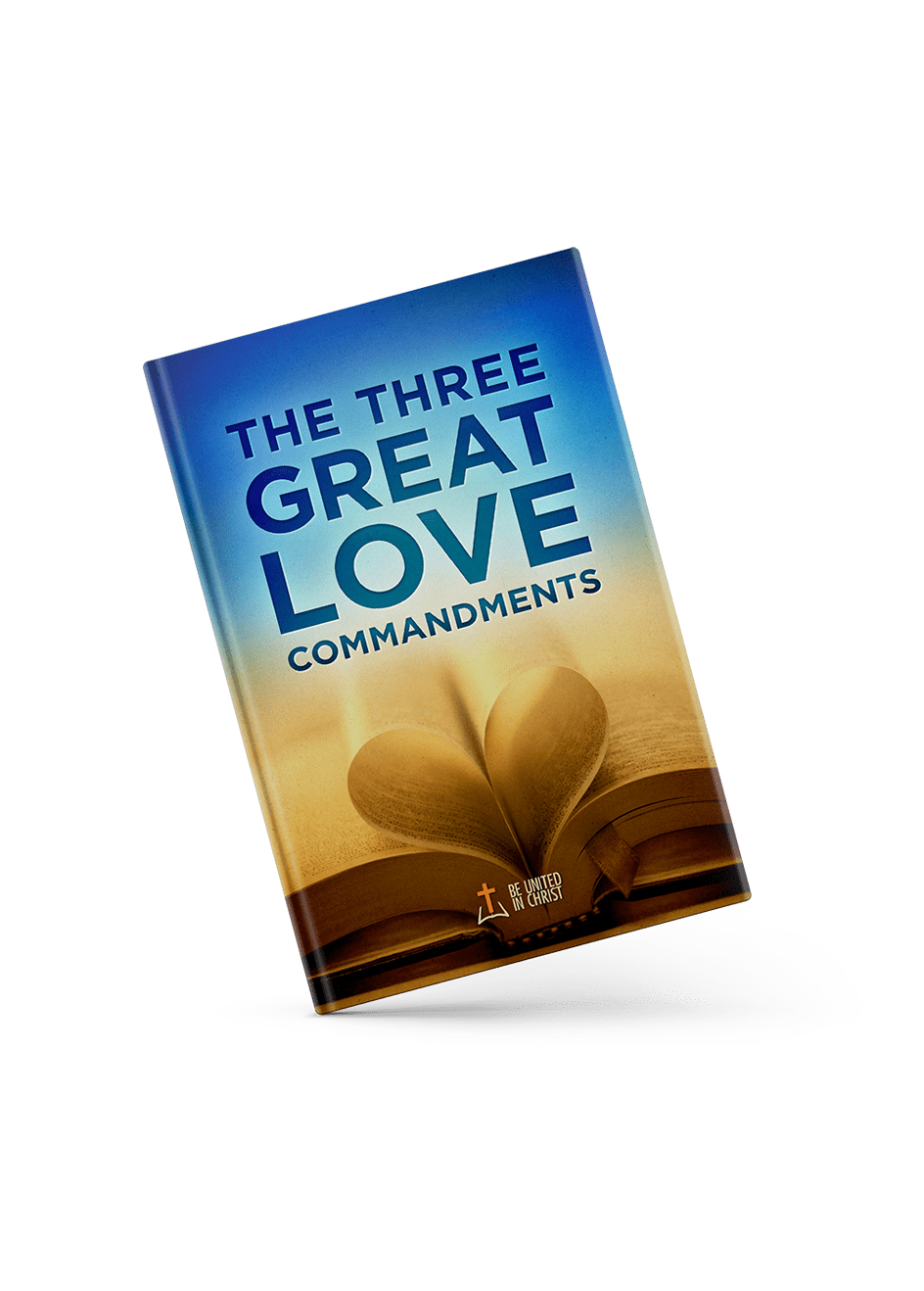 The Three Great Love Commandments Book Cover angle view