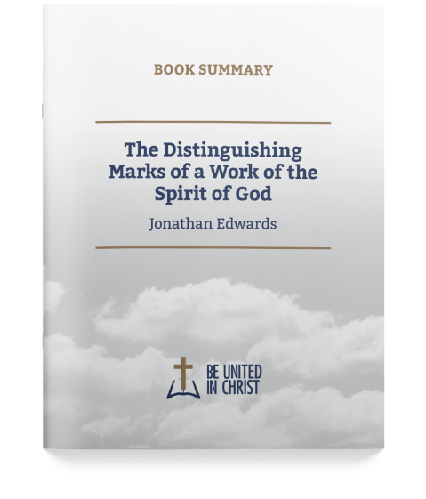 The Distinguishing Marks of a Work of the Spirit of God